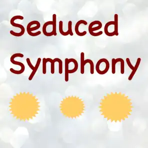 Seduced Symphony