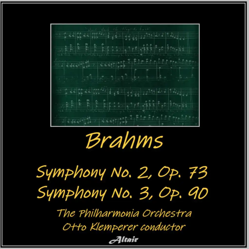 Brahms: Symphony NO. 2, OP. 73 - Symphony NO. 3, OP. 90