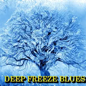 Deep Freeze Blues