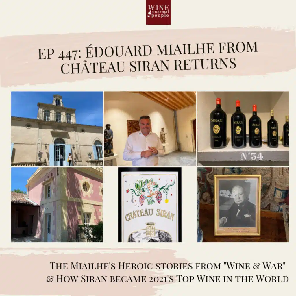Ep 447: Édouard Miailhe from Château Siran Returns