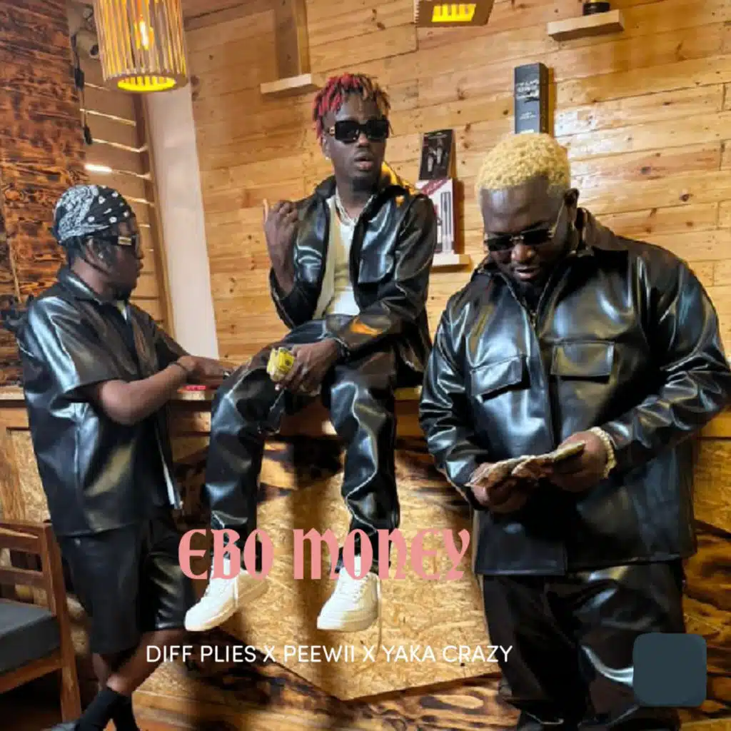 Ebo Money (feat. Peewii & Yaka Crazy)