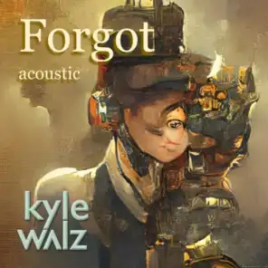 Forgot (Acoustic)