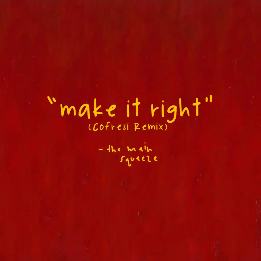 Make It Right (COFRESI Remix)