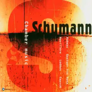 Schumann : Chamber Music