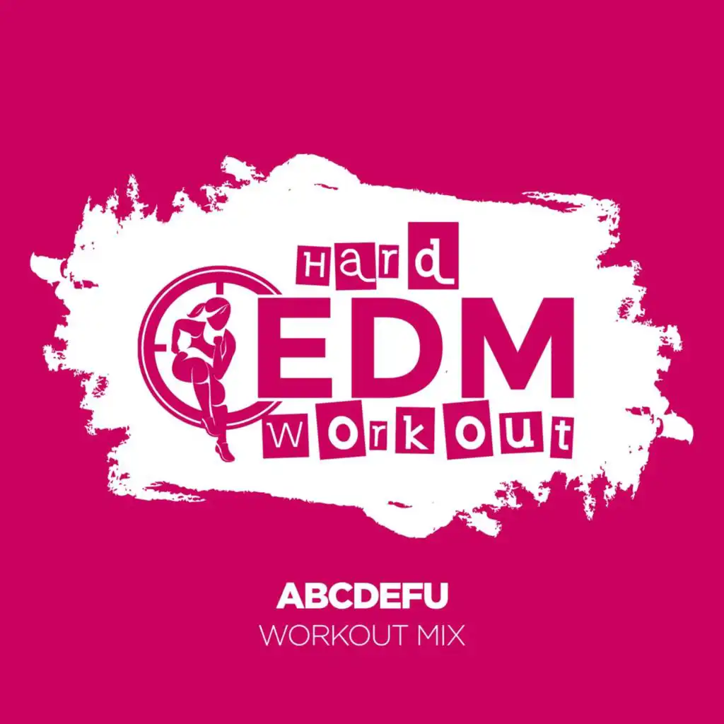 abcdefu (Workout Mix 140 bpm)