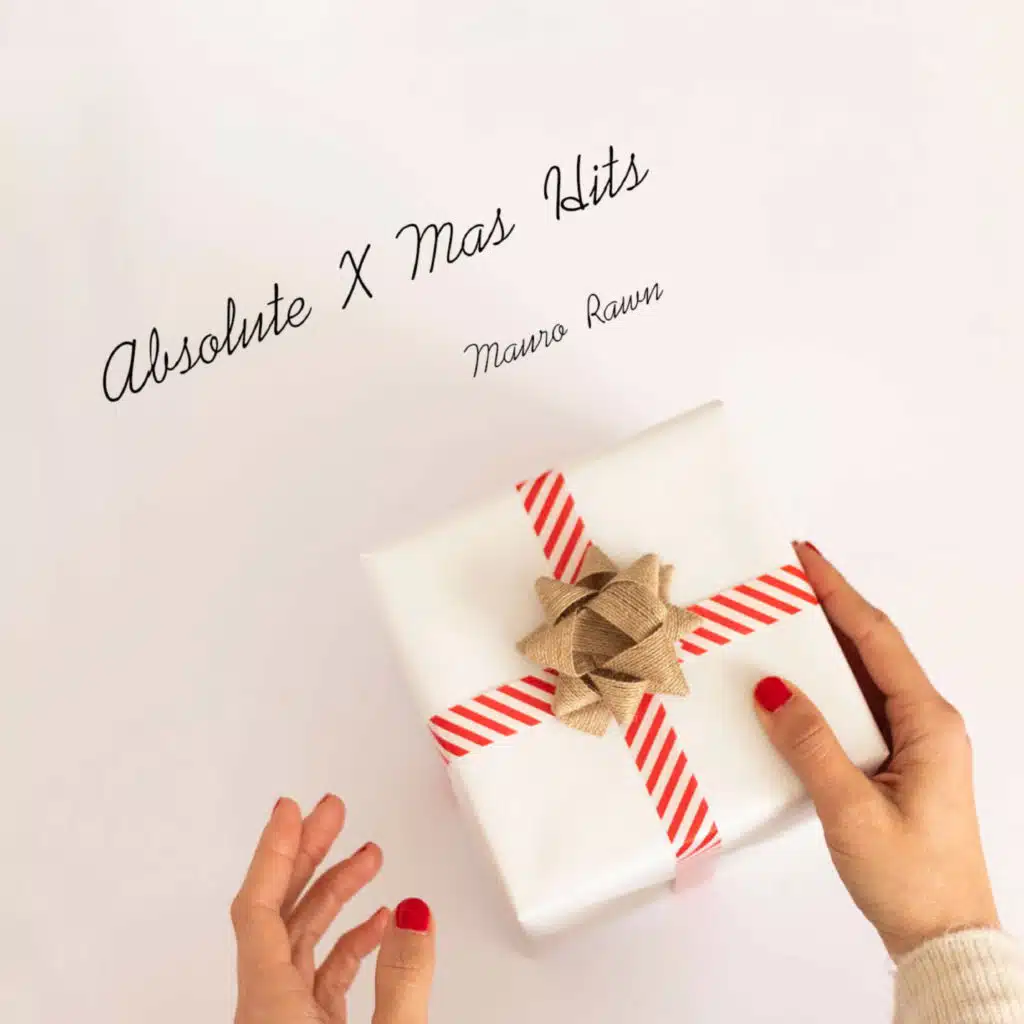 Mauro Rawn - Absolute X Mas Hits