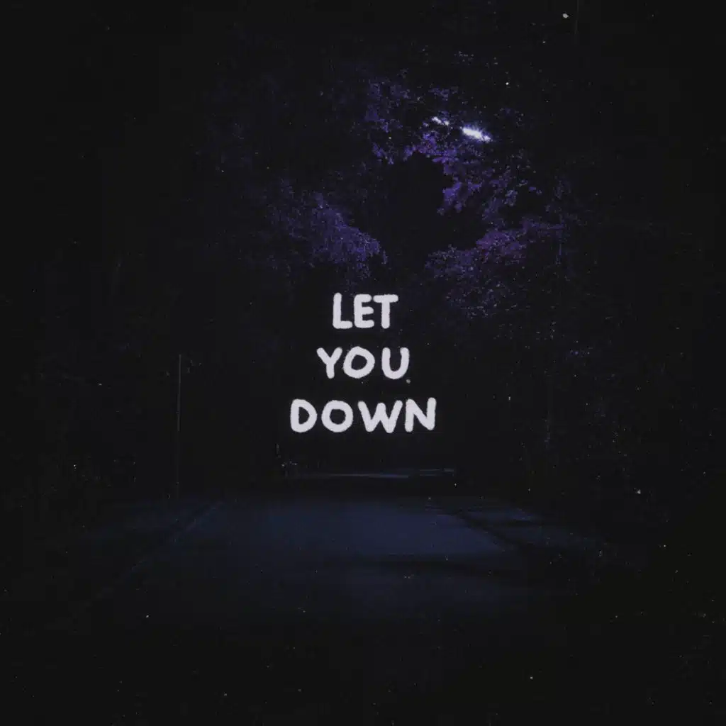 let you down