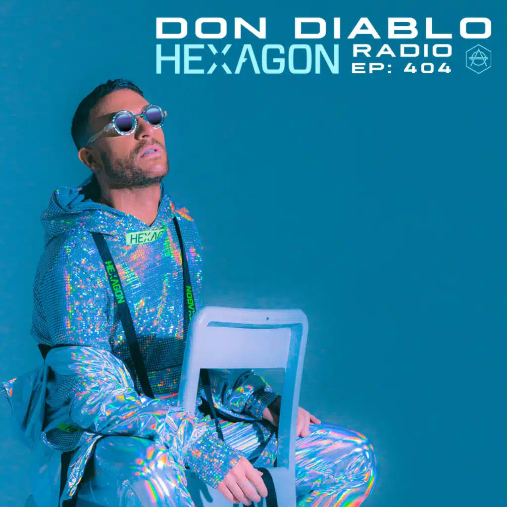 Don Diablo Hexagon Radio Episode 404