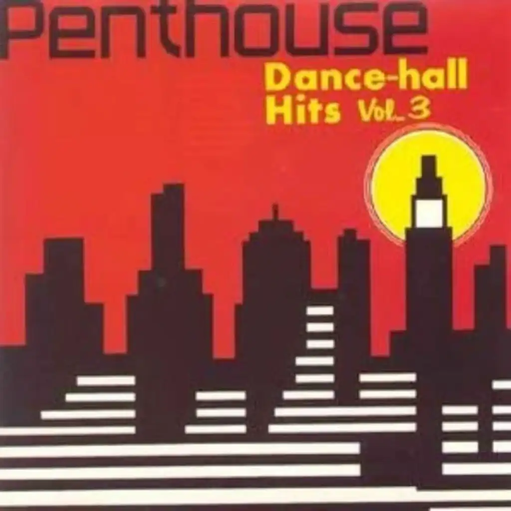 Penthouse Dancehall Hits, Vol. 3