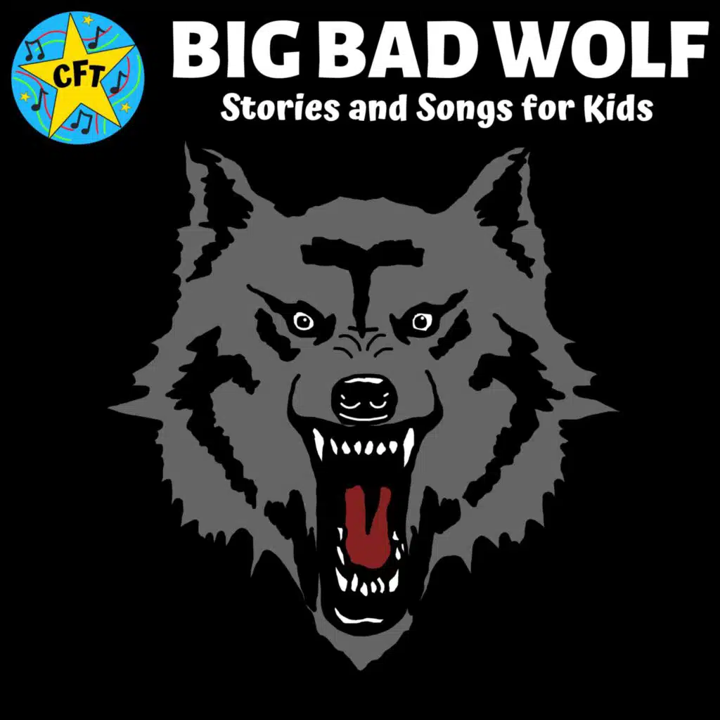 Big Bad Wolf: Stories and Songs for Kids