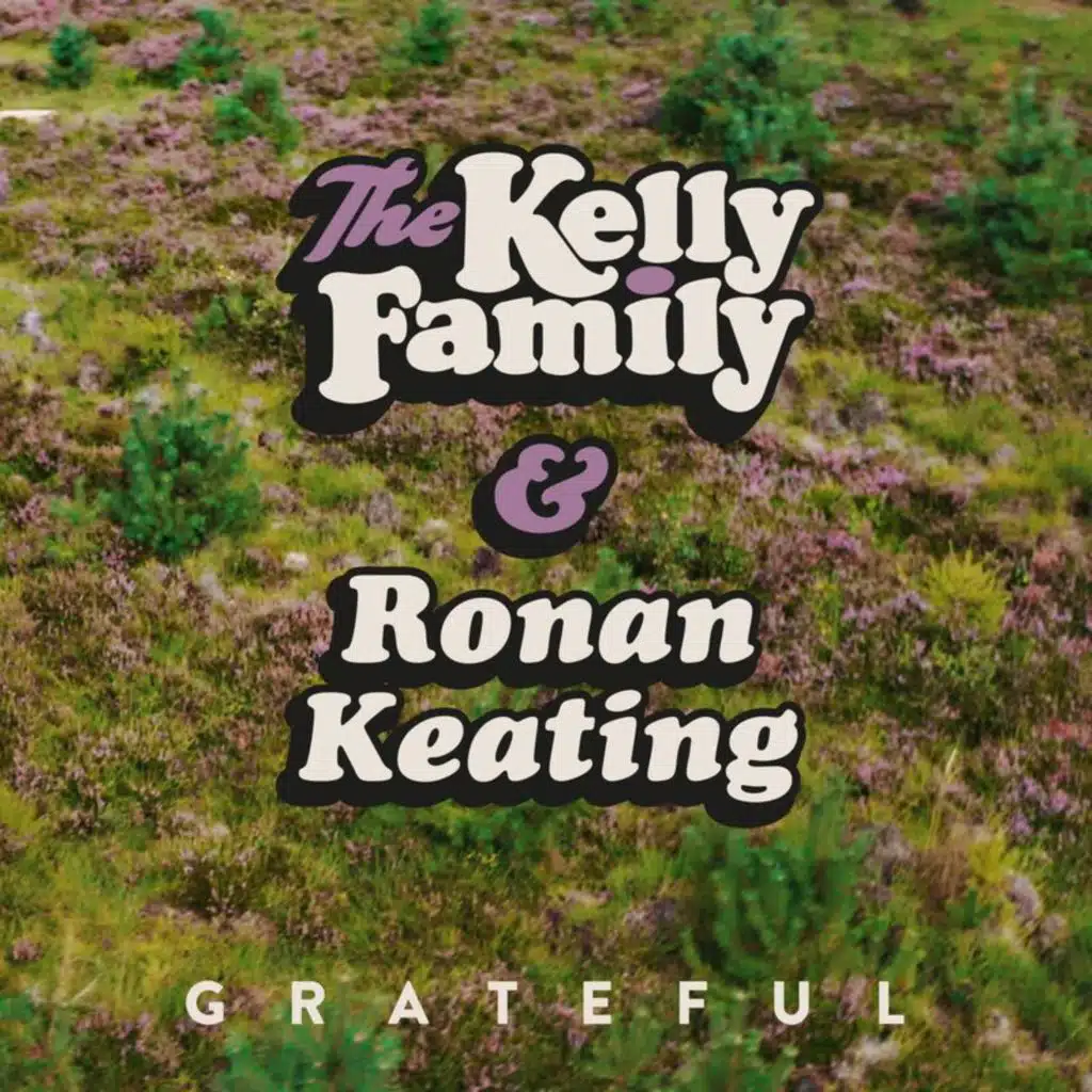 The Kelly Family & Ronan Keating
