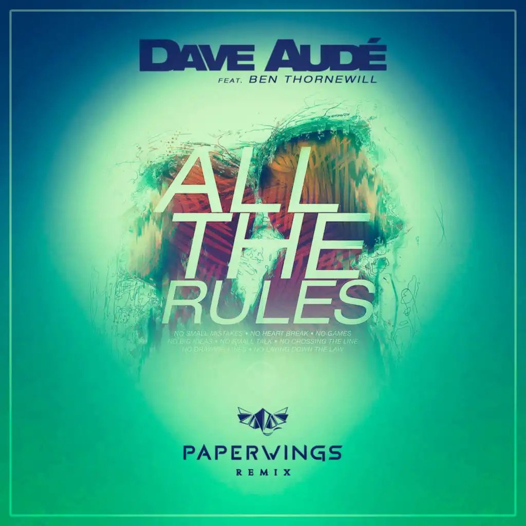All the Rules (Paperwings Remix) [feat. Ben Thornewill]