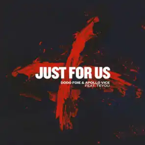 Just For Us (feat. Teyou)