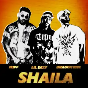 SHAILA (feat. Lil Eazy & Dragon Fire)