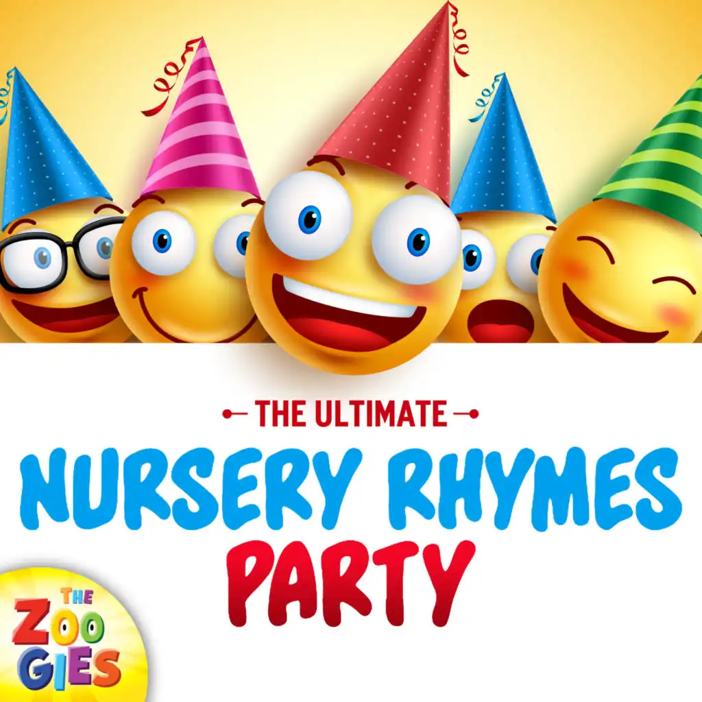 The Ultimate Nursery Rhymes Party