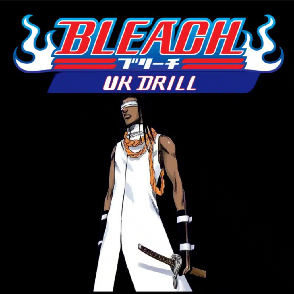Bleach (Hueco Mundo) (feat. Prodby Yo Ash) (UK Drill)