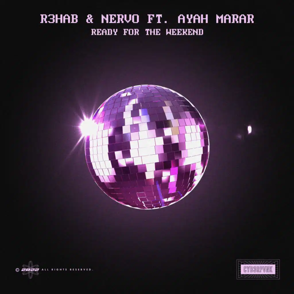 Ready For The Weekend (Club Mix) [feat. Ayah Marar]