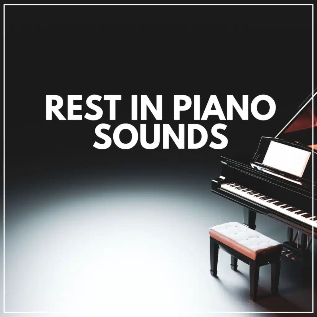 Rest in Piano Sounds