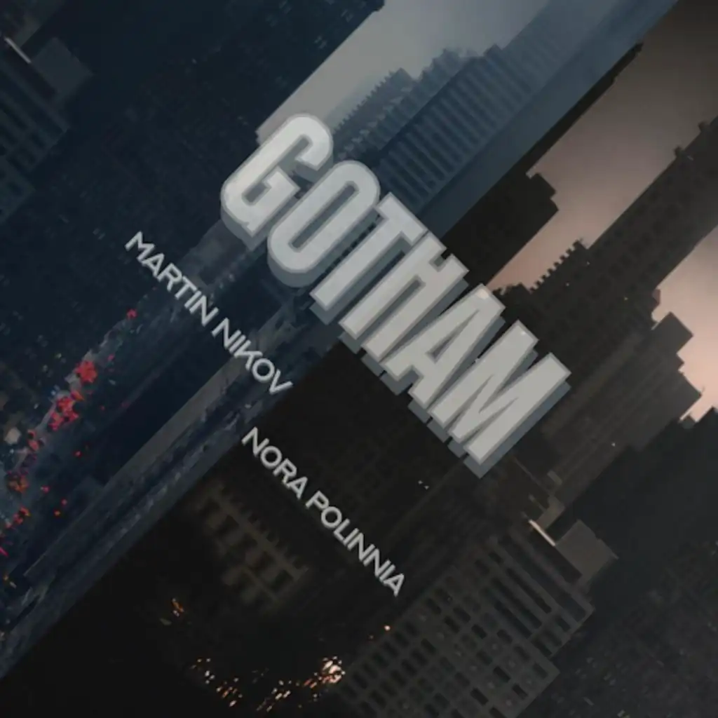 Gotham (Alternate) (feat. Nora Polinnia)