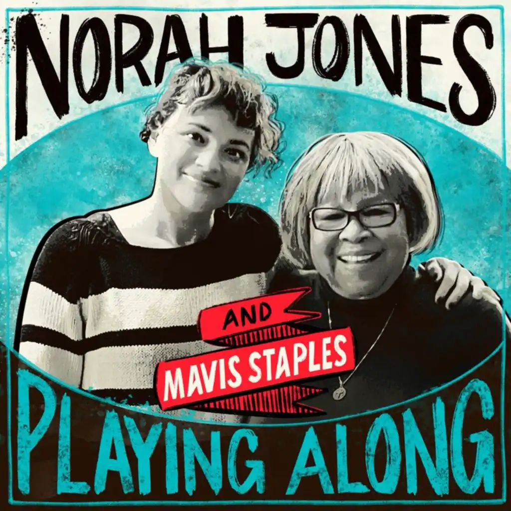 Friendship (From “Norah Jones is Playing Along” Podcast) [feat. Mavis Staples]