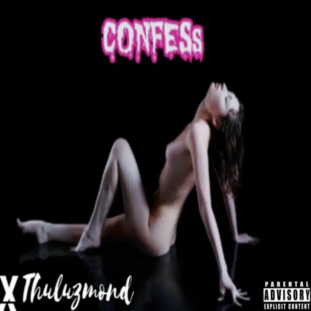 CONFESs (feat. Thuluzmond)