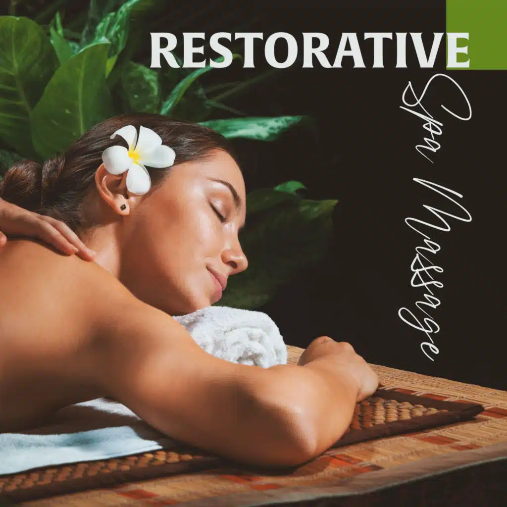 Restorative Spa Massage for Your Inner Spirit and Body