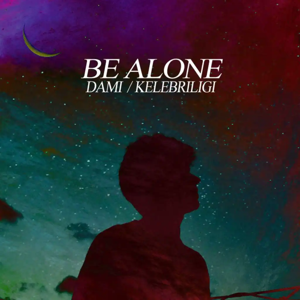 Be Alone (Instrumental) [feat. Kelebriligi]