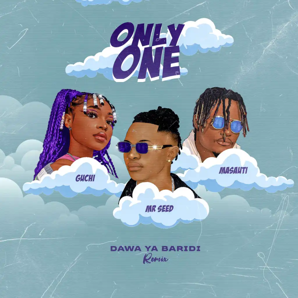 Only One (Dawa Ya Baridi) (Remix) [feat. Guchi & Masauti]