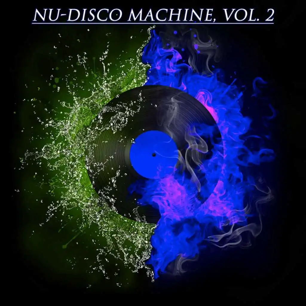 Nu-Disco Machine, Vol. 2 (The Nu-Disco Experience)