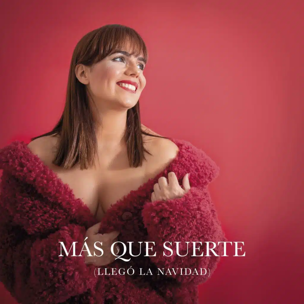 Más Que Suerte (Llegó La Navidad)