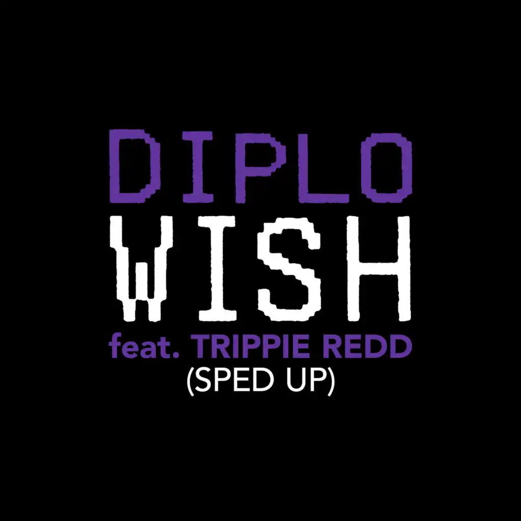 Wish (Sped Up) [feat. Trippie Redd]