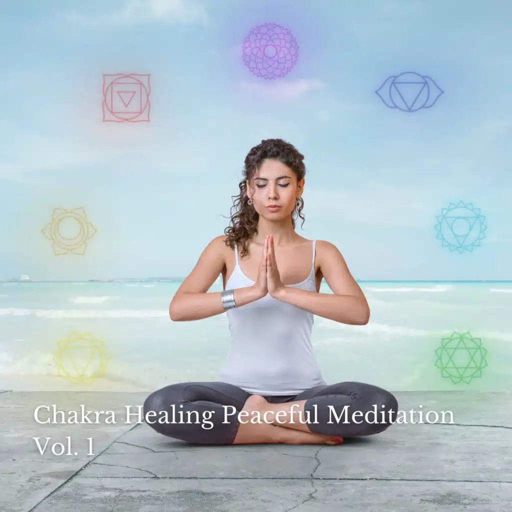 Chakra Healing Peaceful Meditation Vol. 1