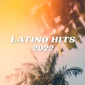 Latino Hits 2022