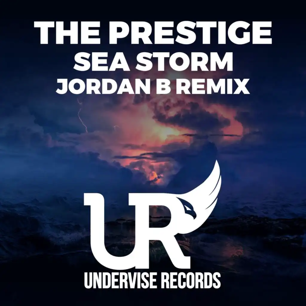 Sea Storm (Jordan B Extended Remix)