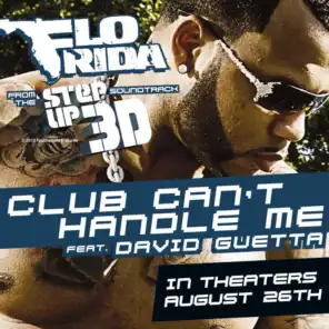 Club Can't Handle Me (feat. David Guetta) [From the Step Up 3D Soundtrack] [feat. Dave Guetta]