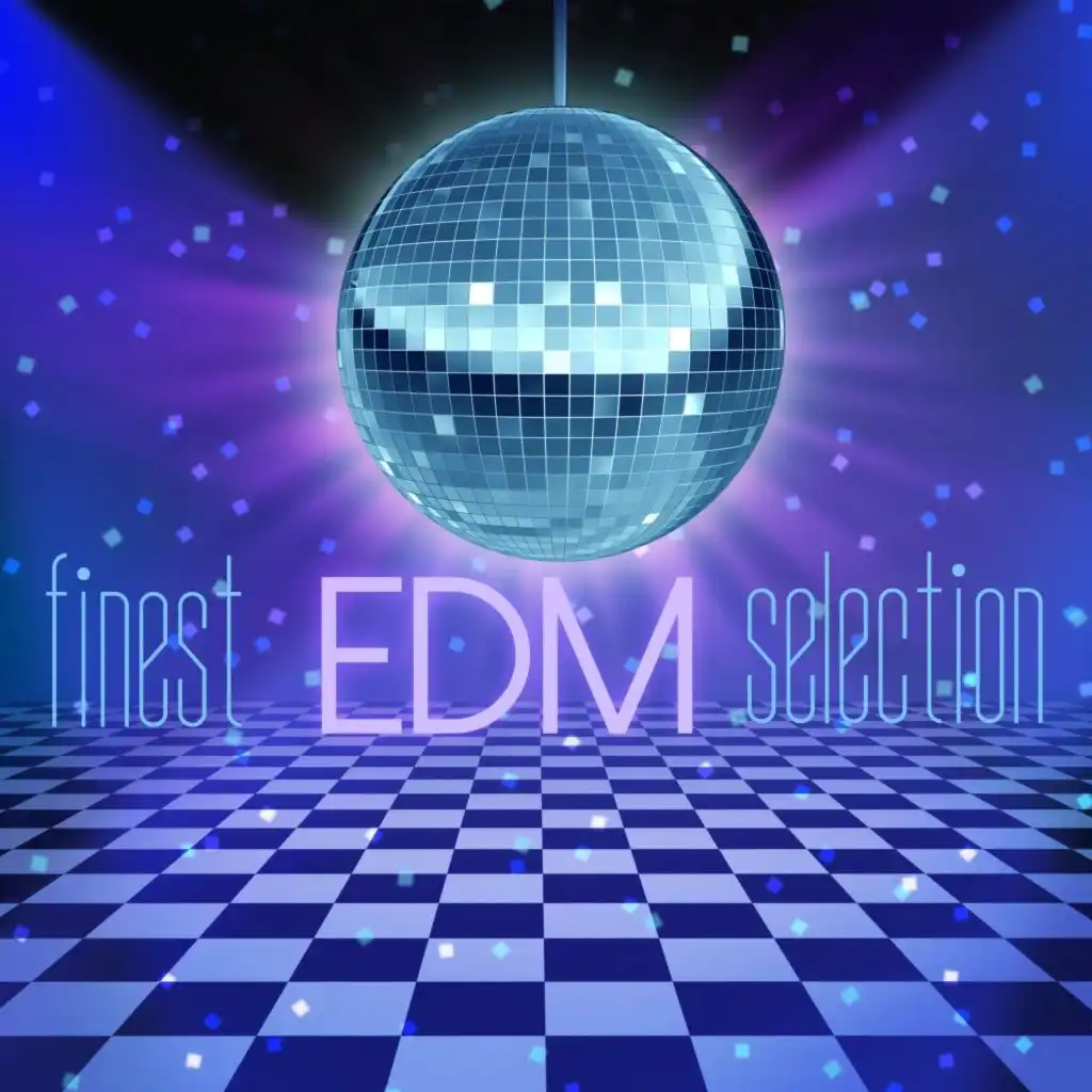 Finest EDM Selection