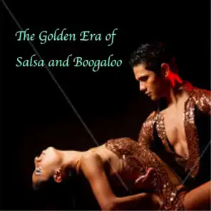 The Golden Era of Salsa & Boogaloo