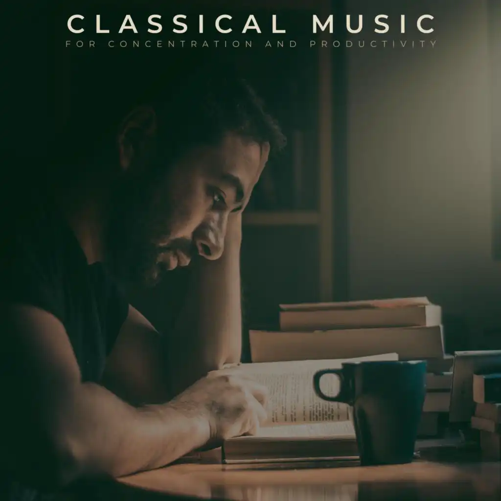 Classical Music for Concentration and Productivity