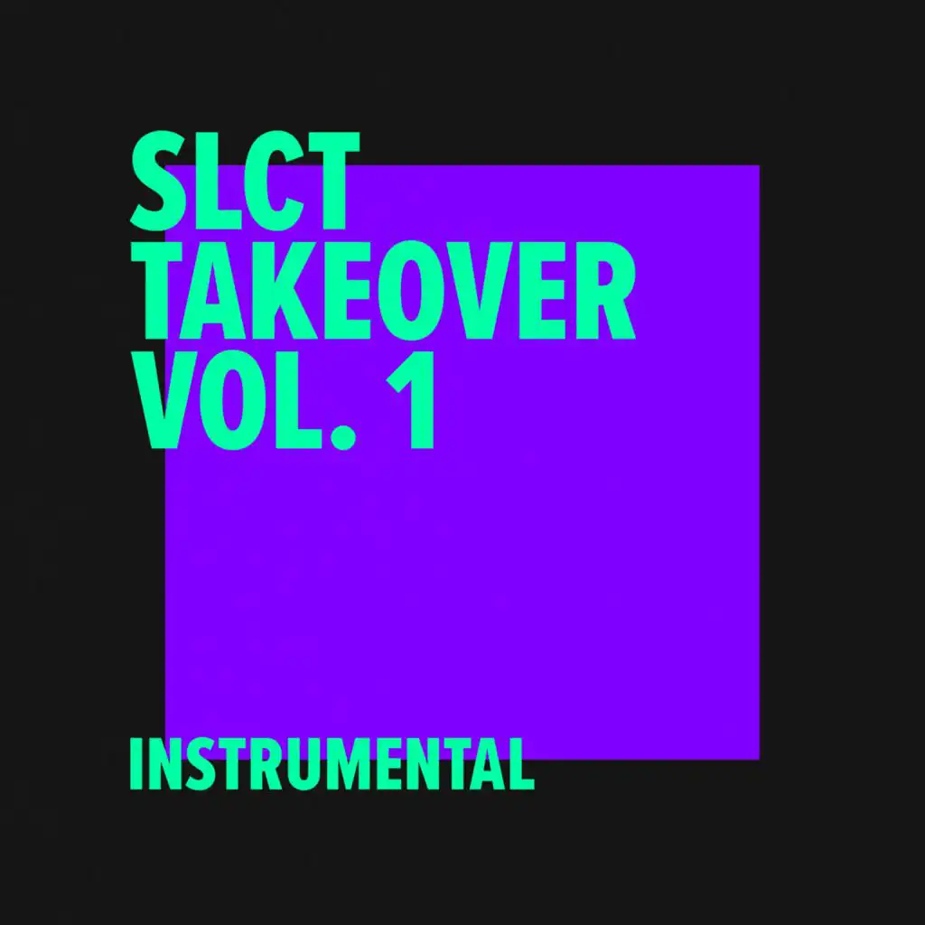 SLCT Takeover Vol. 1 (Instrumental)