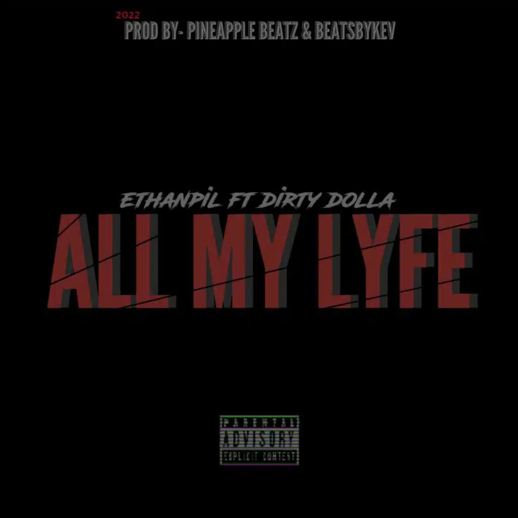 All My Lyfe (feat. dirty dolla)