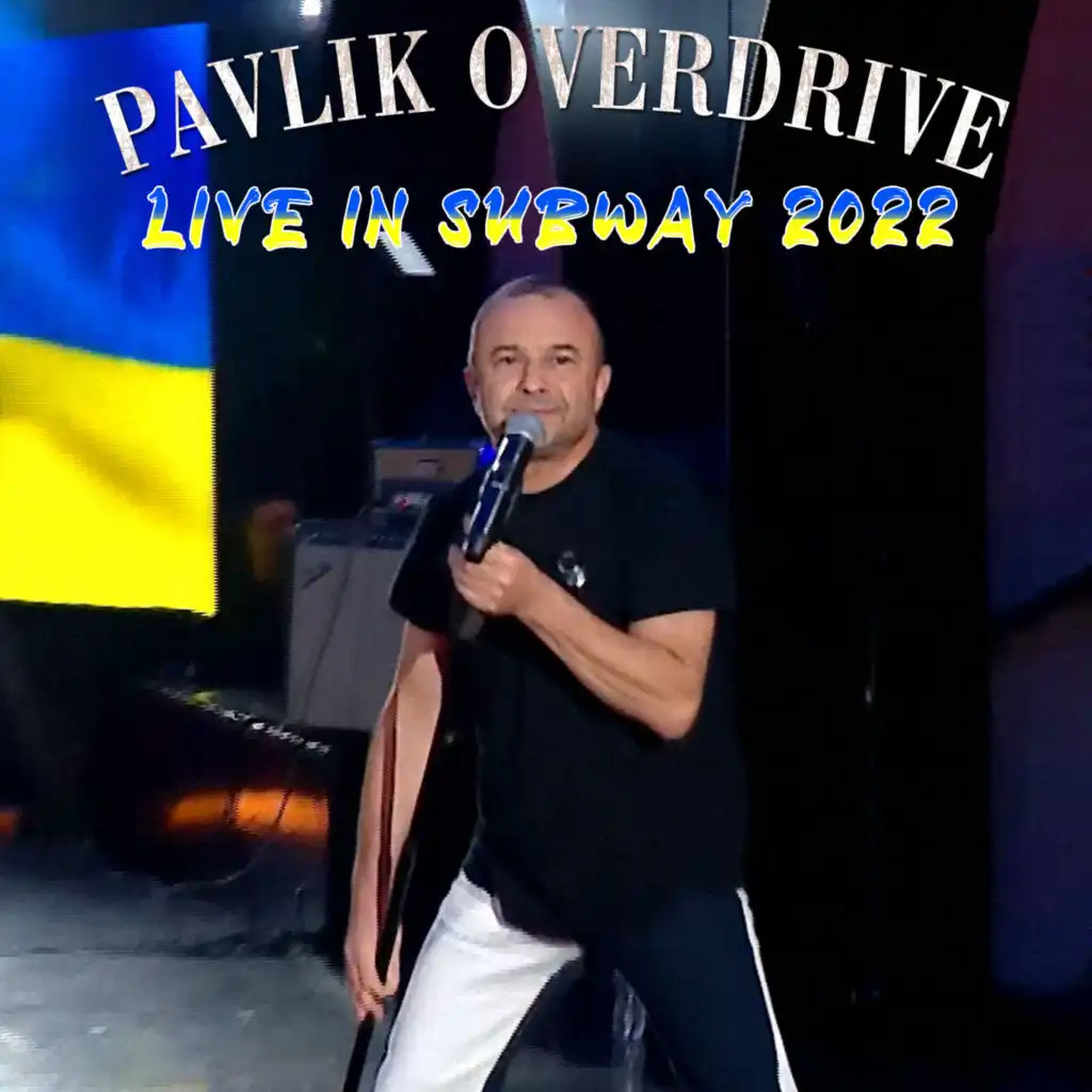 Pavlik OverDrive (Live in Subway 2022)
