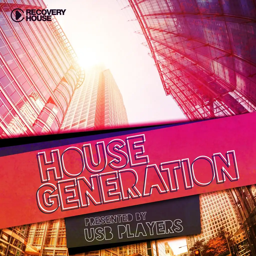 House Generation (Presented by USB Players)