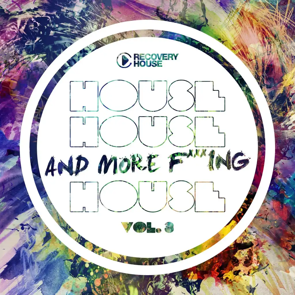 House, House And More F..king House, Vol. 3