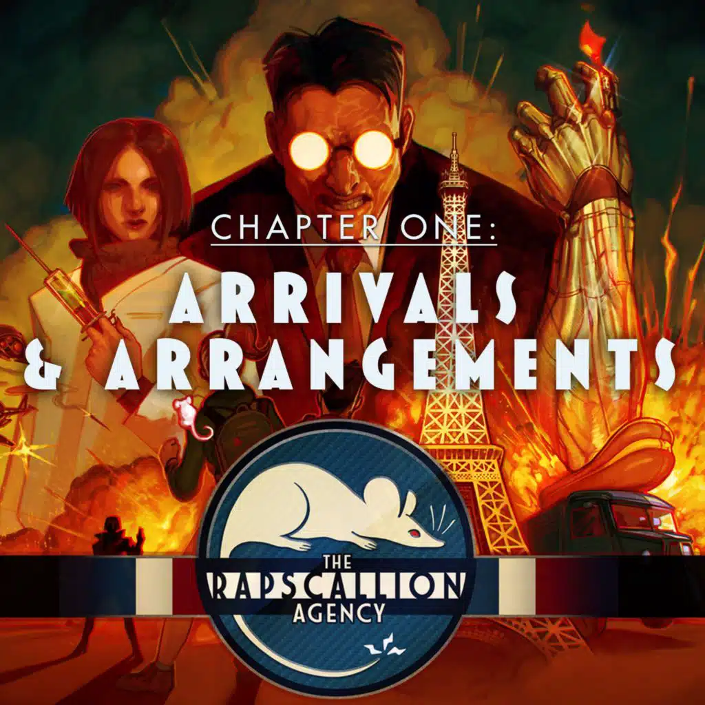 The Rapscallion Agency | Chapter 1 - Arrivals & Arrangements