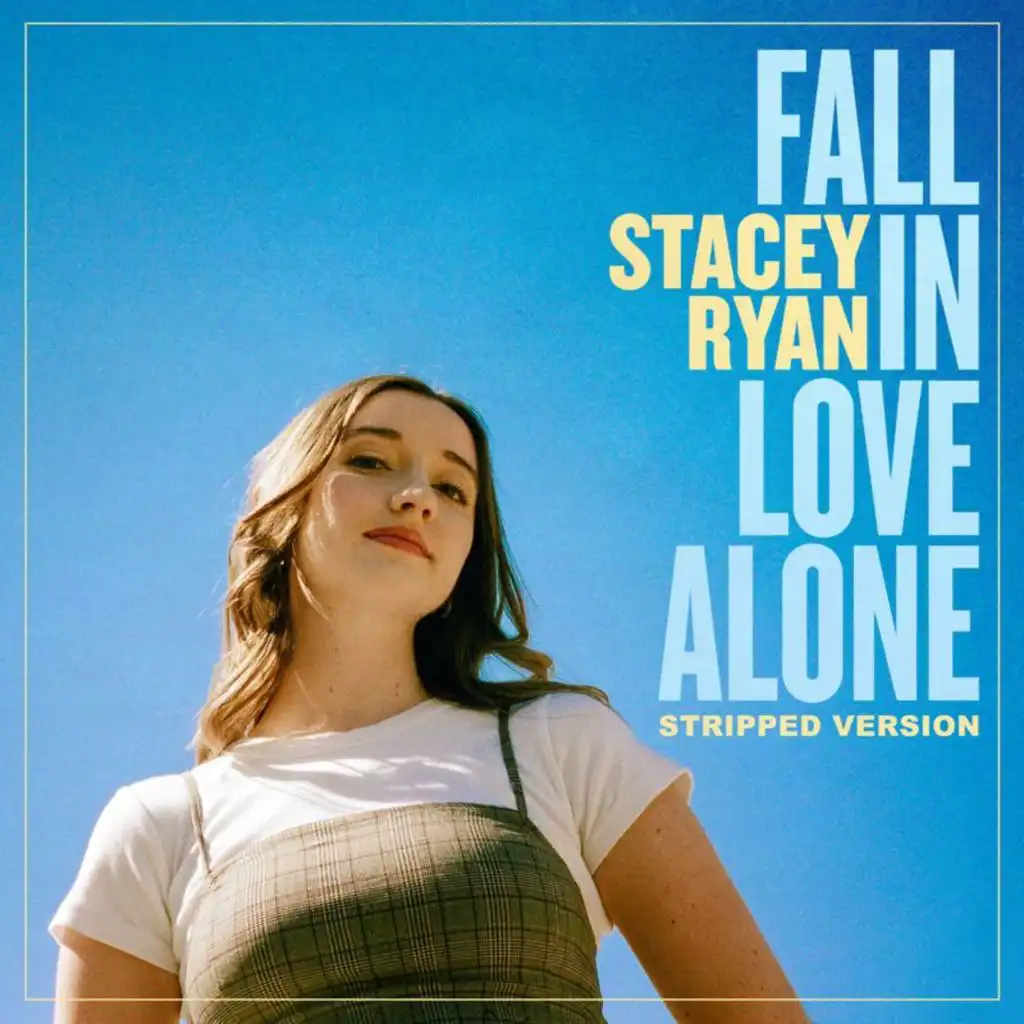 Fall In Love Alone (Stripped Version)