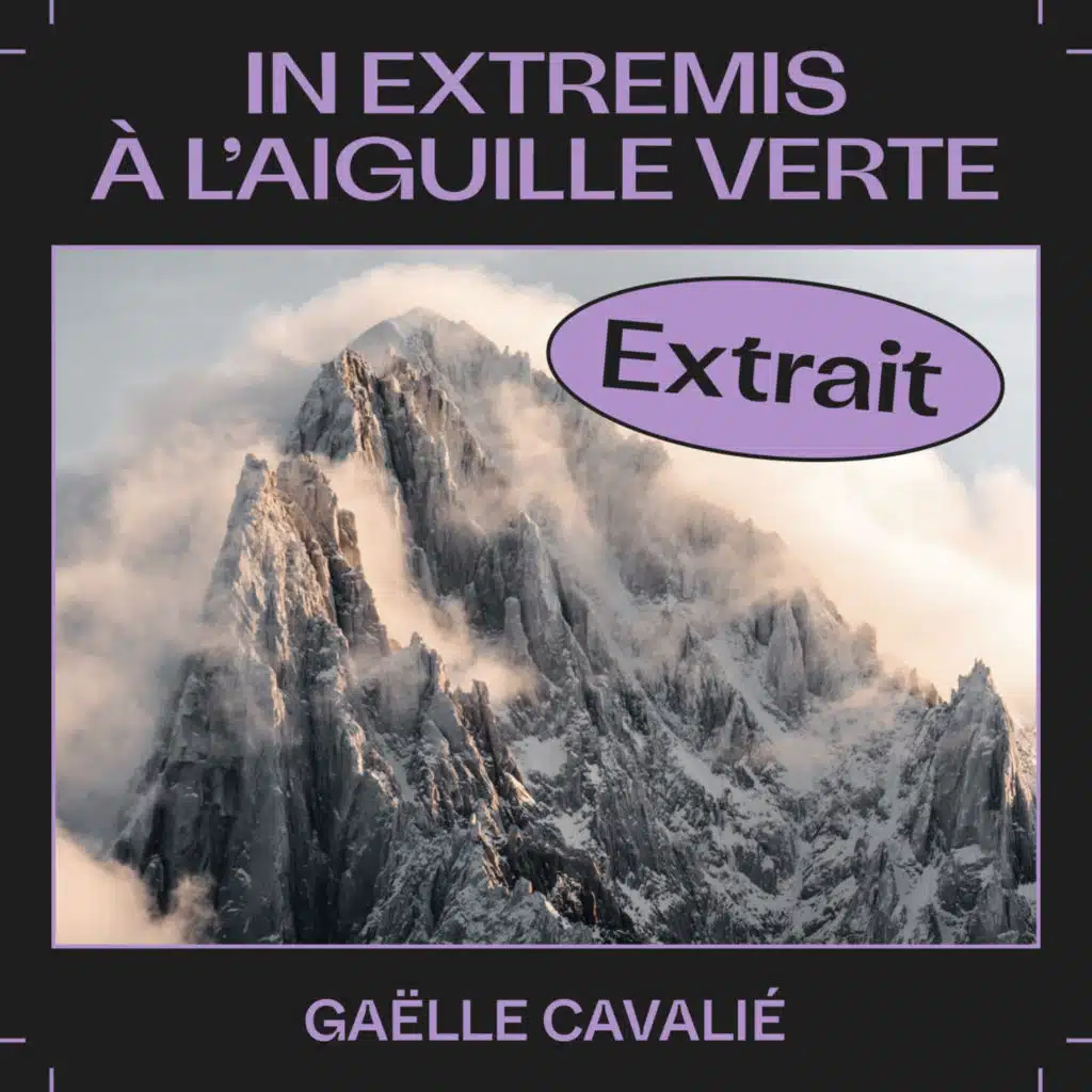 Extrait EP53 — Une nuit glacée sur l'Aiguille Verte, avec Gaëlle Cavalié