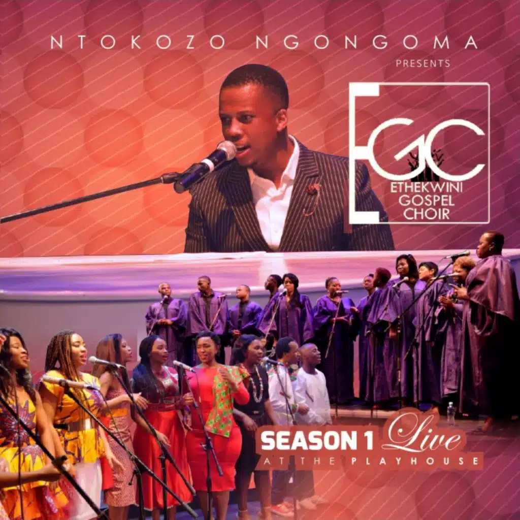 Ntokozo Ngongoma & Ethekwini Gospel Choir