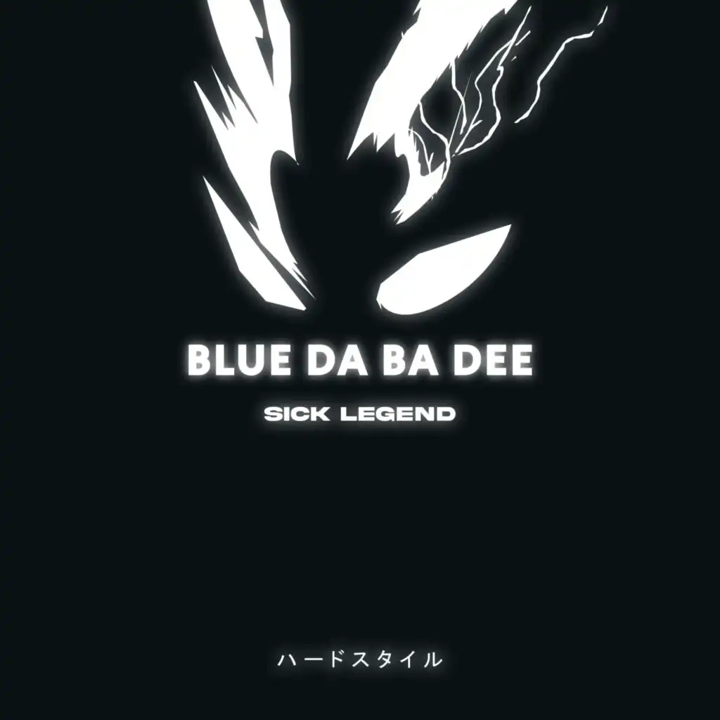 BLUE (DA BA DEE) HARDSTYLE
