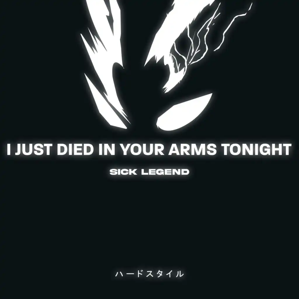 I JUST DIED IN YOUR ARMS TONIGHT HARDSTYLE (SPED UP)