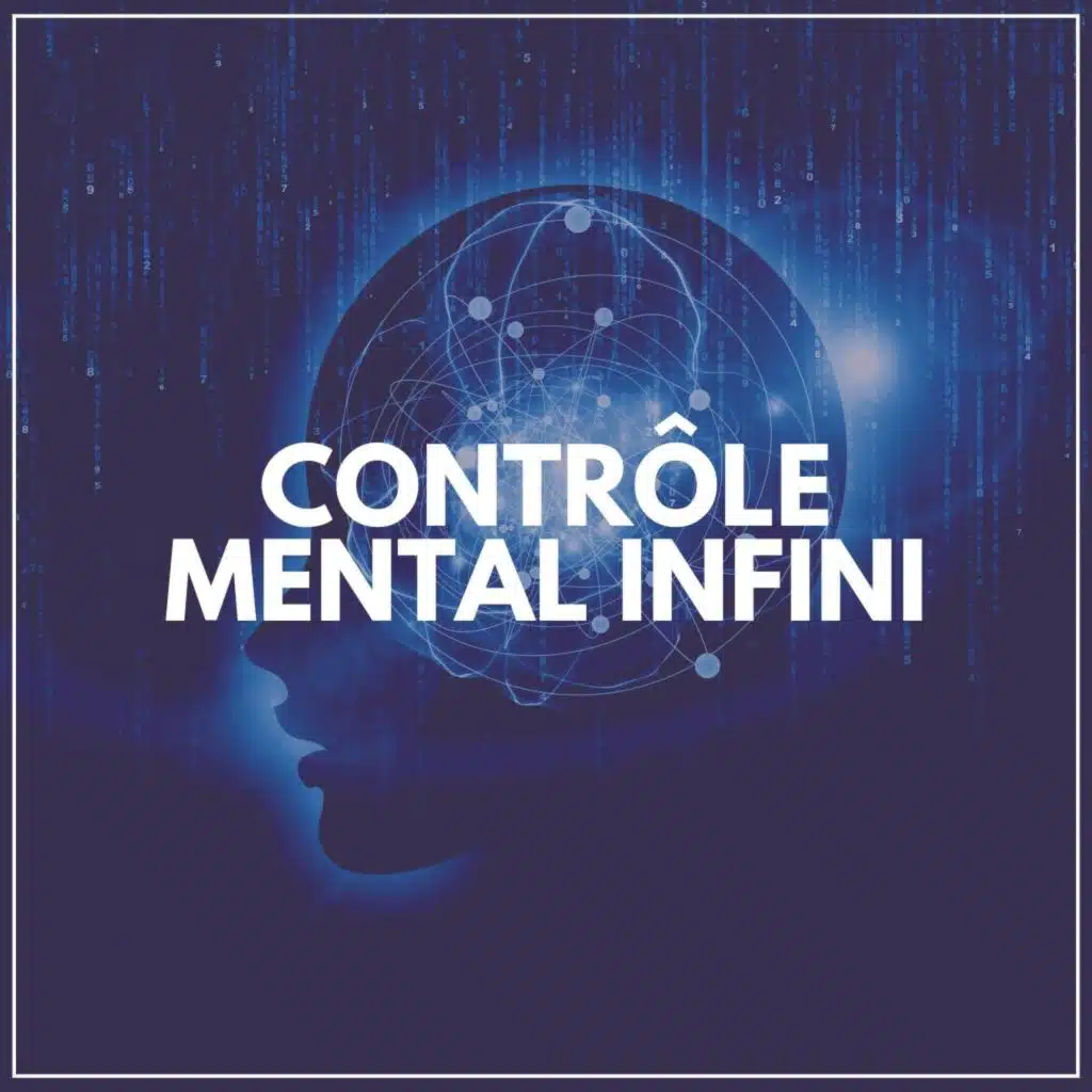 Contrôle Mental Infini